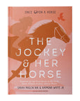 The Jockey & Her Horse Book