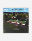 Calumet Farm 100 Years A Pictorial History Book