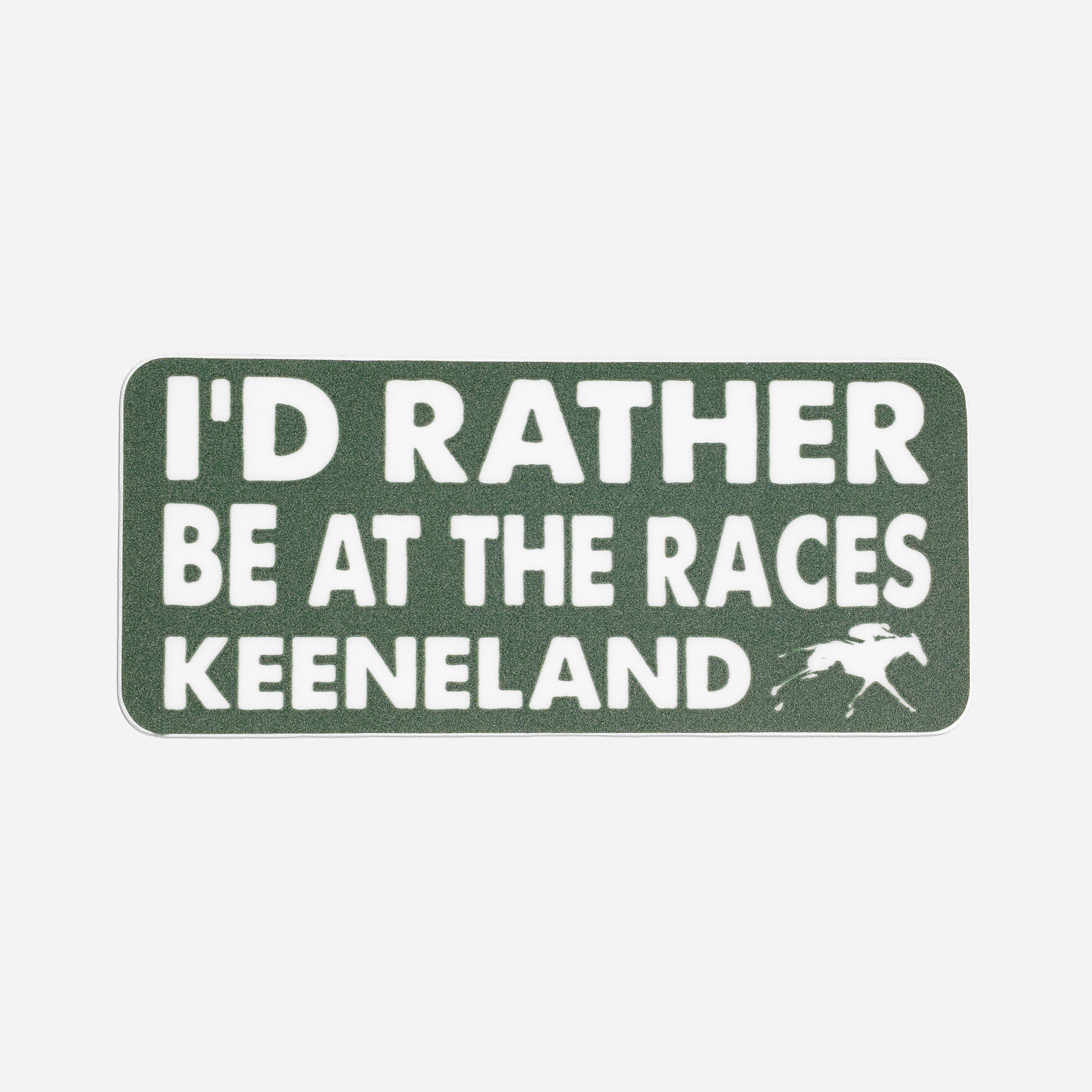 I'd Rather Be At The Races Decal