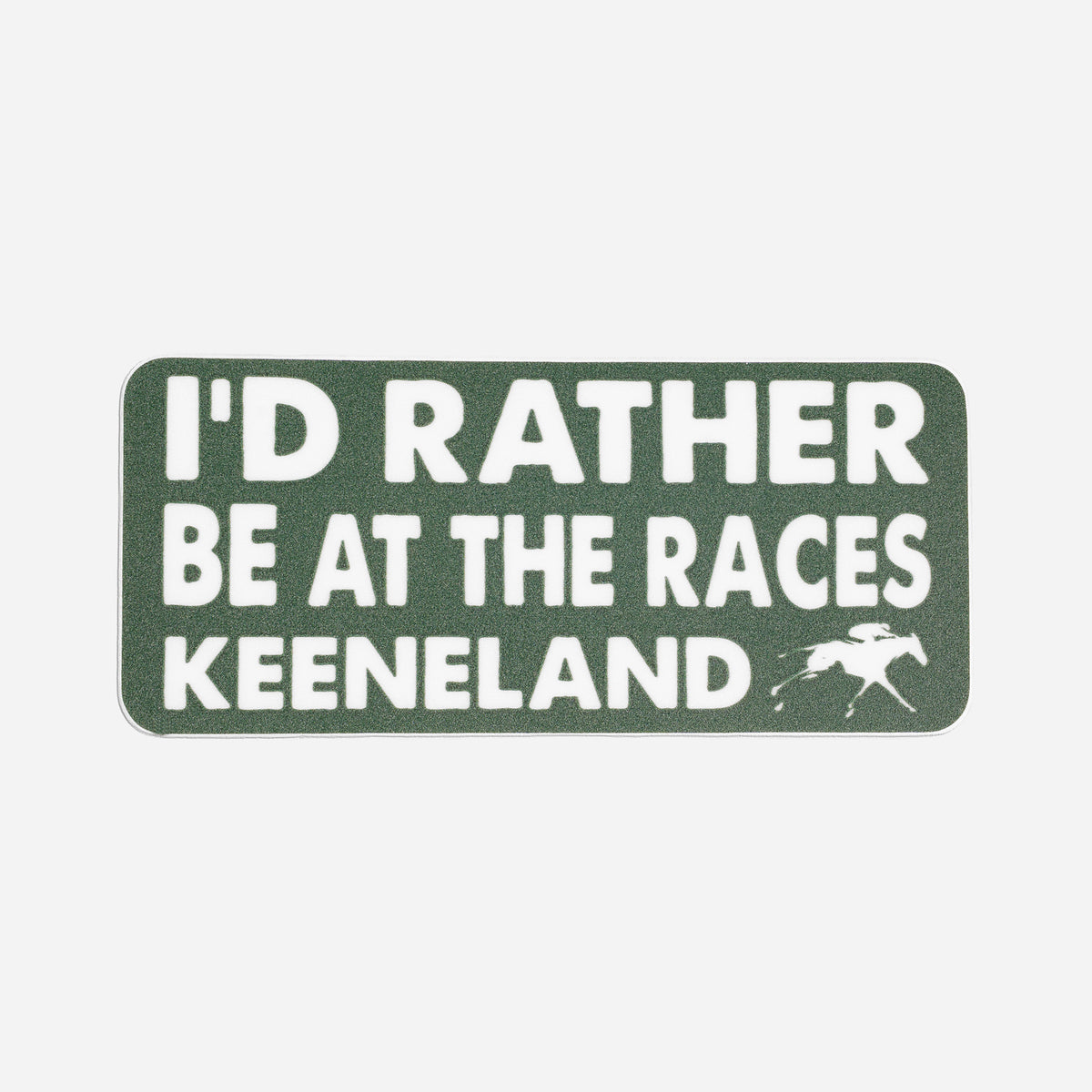 I'd Rather Be At The Races Decal