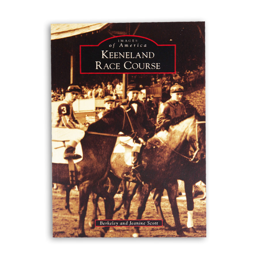 Images Of America: Keeneland Race Course Book